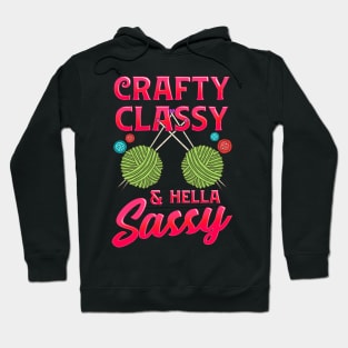 Cute Crafty, Classy & Hella Sassy Crochet Pun Hoodie